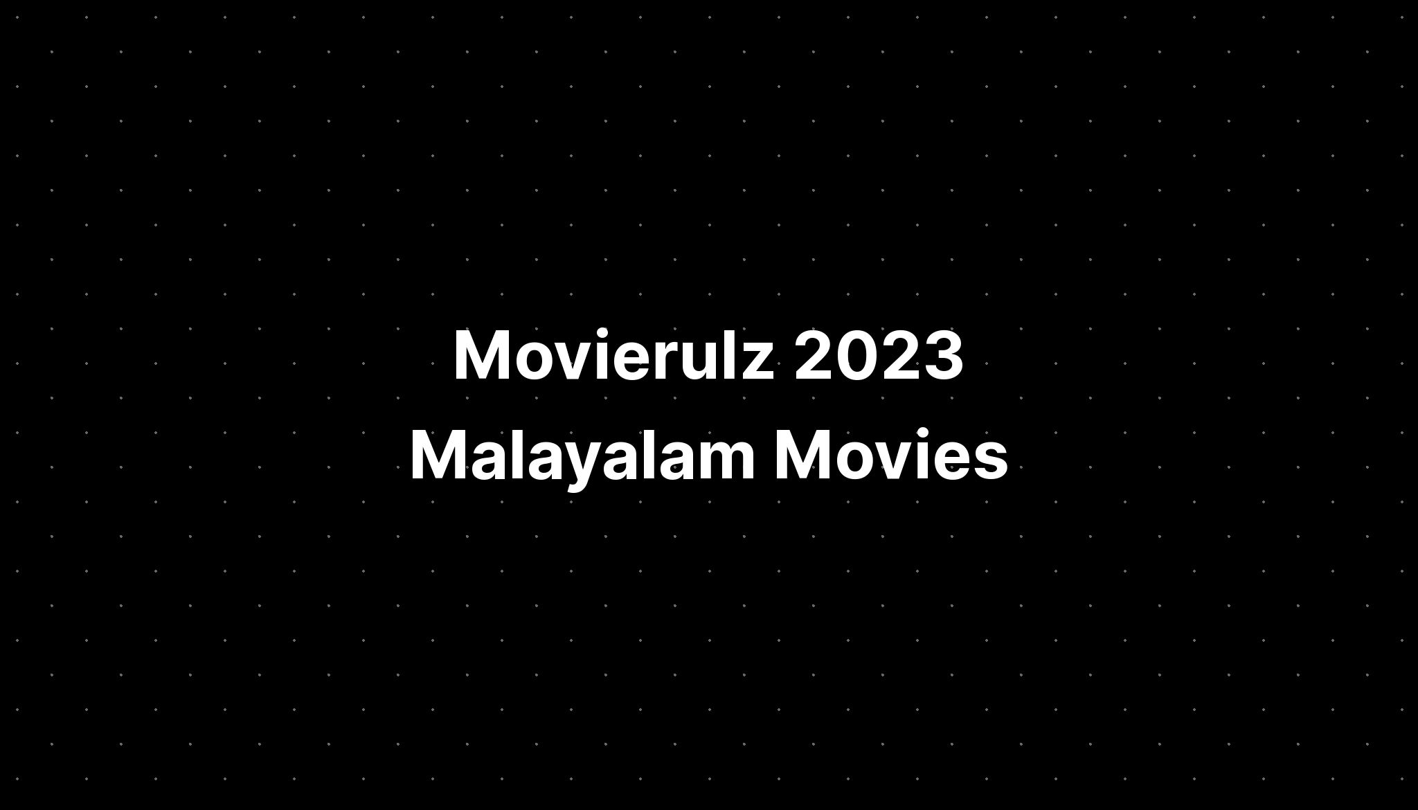 Movierulz 2023 Malayalam Movies PELAJARAN